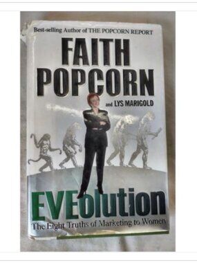 EVEolution Marketing to Women Popcorn 2000 1st ISBN 0-7868-6523-7